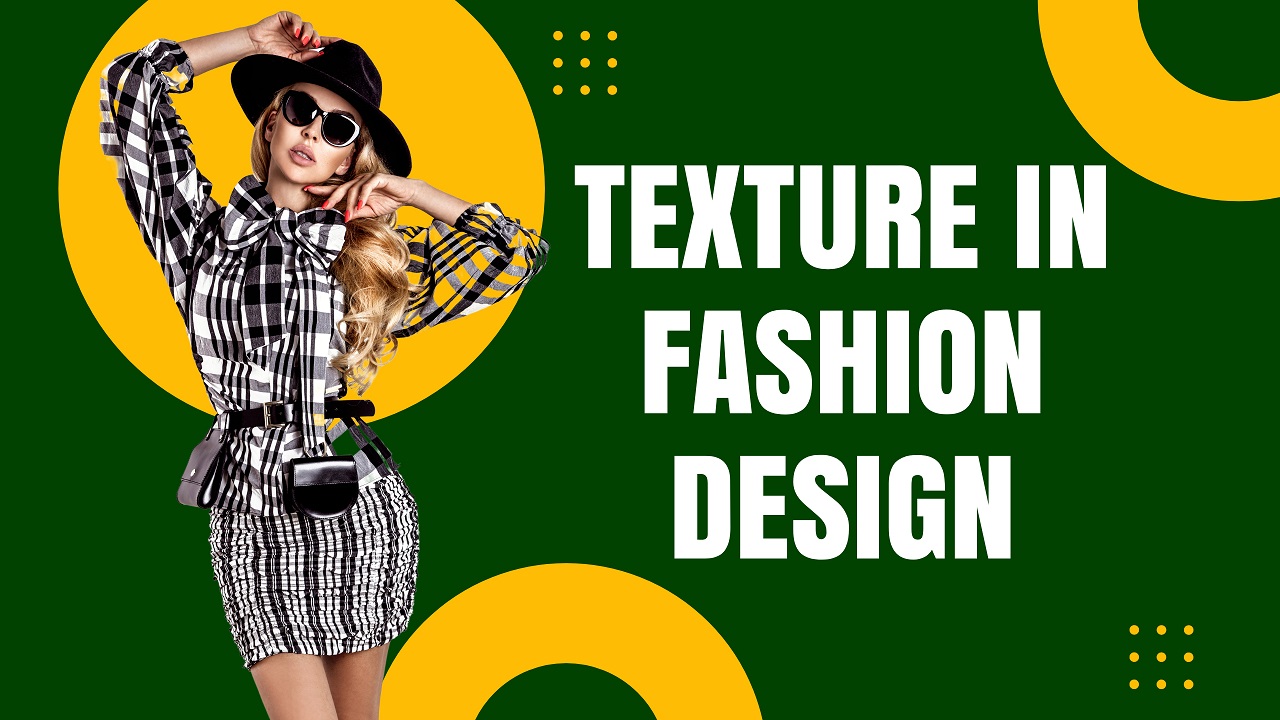 Texture in Fashion Design: A Guide to Enhancing Visual and Tactile ...