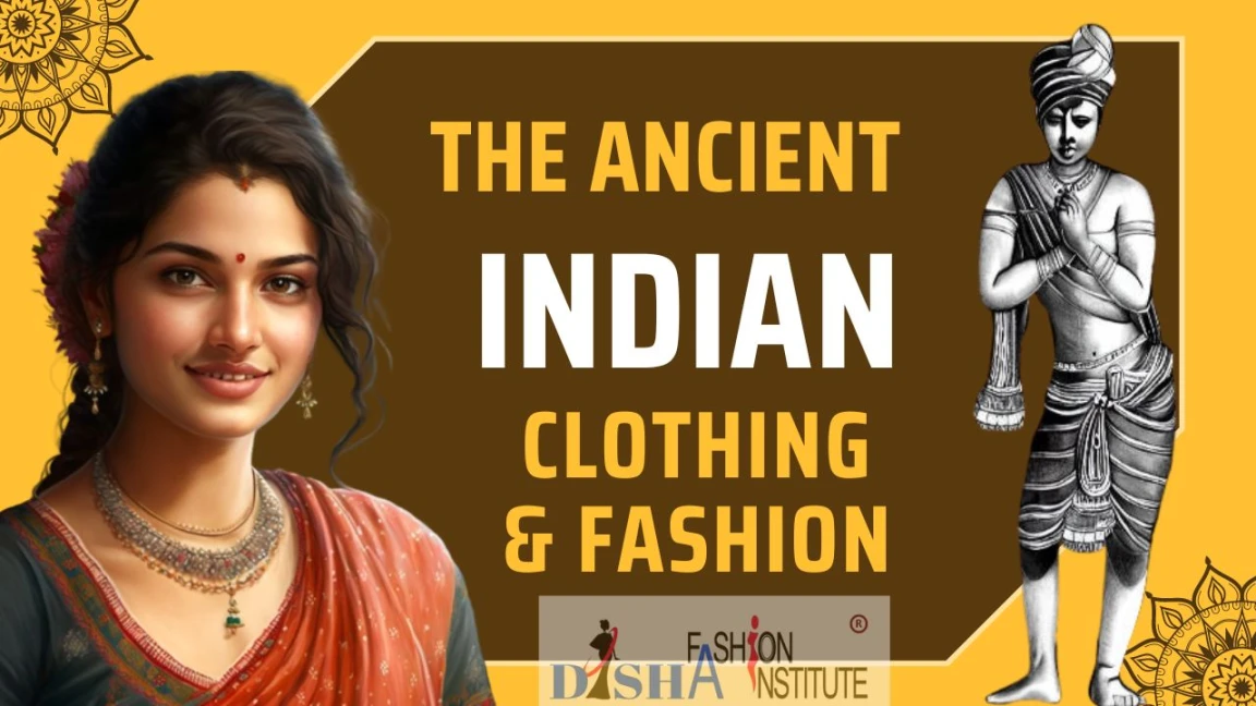 Uncover the Mysteries of Ancient Indian Fashion and Clothing